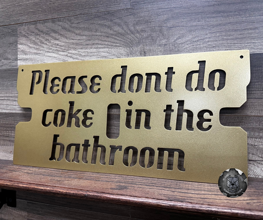 Please Don't Do Coke in the Bathroom Razor