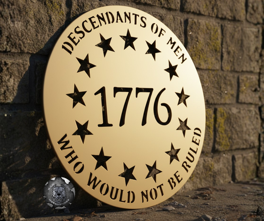 Descendants Of Men Who Would Not Be Ruled 1776