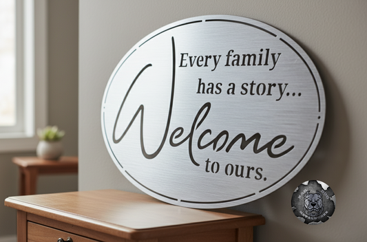 Every Family Has a Story, Welcome to Ours