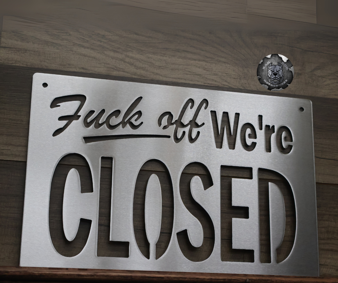 Fuck Off We're Closed
