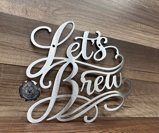 Let's Brew Metal Sign