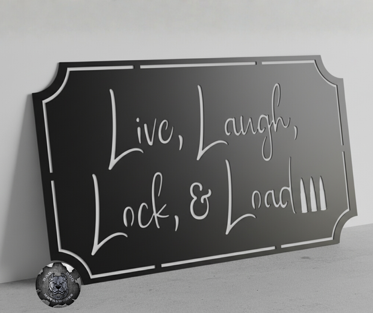 Live, Laugh, Lock & Load