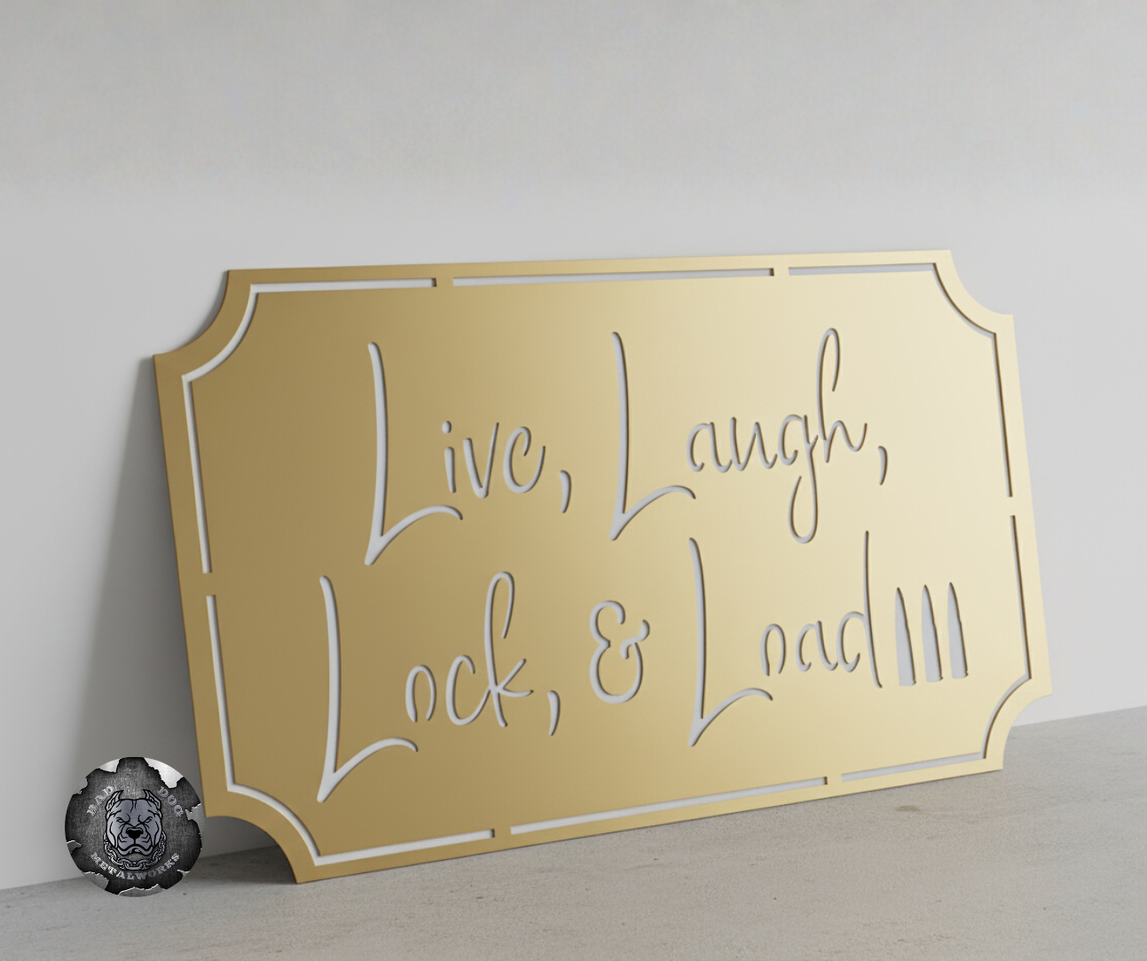 Live, Laugh, Lock & Load