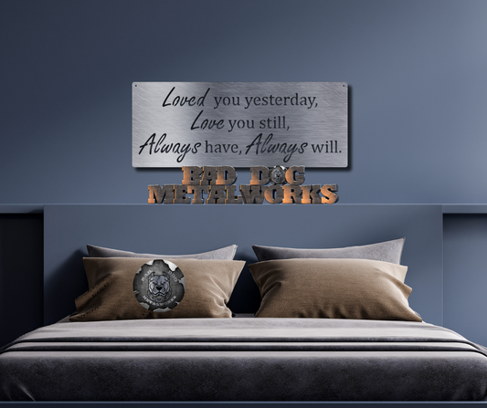 Loved You Yesterday, Love You Still, Always Have, Always Will