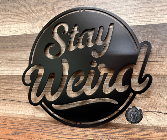 Stay Weird