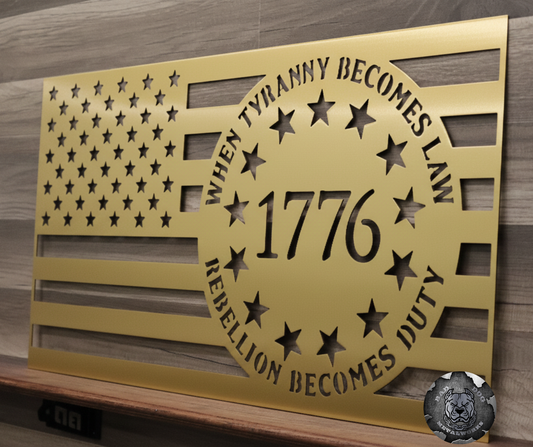 When Tyranny Becomes Law, Rebellion Becomes Duty American Flag