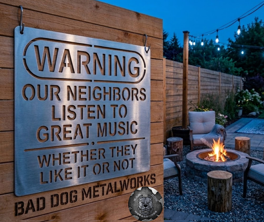 Warning: Our Neighbors Listen to Great Music