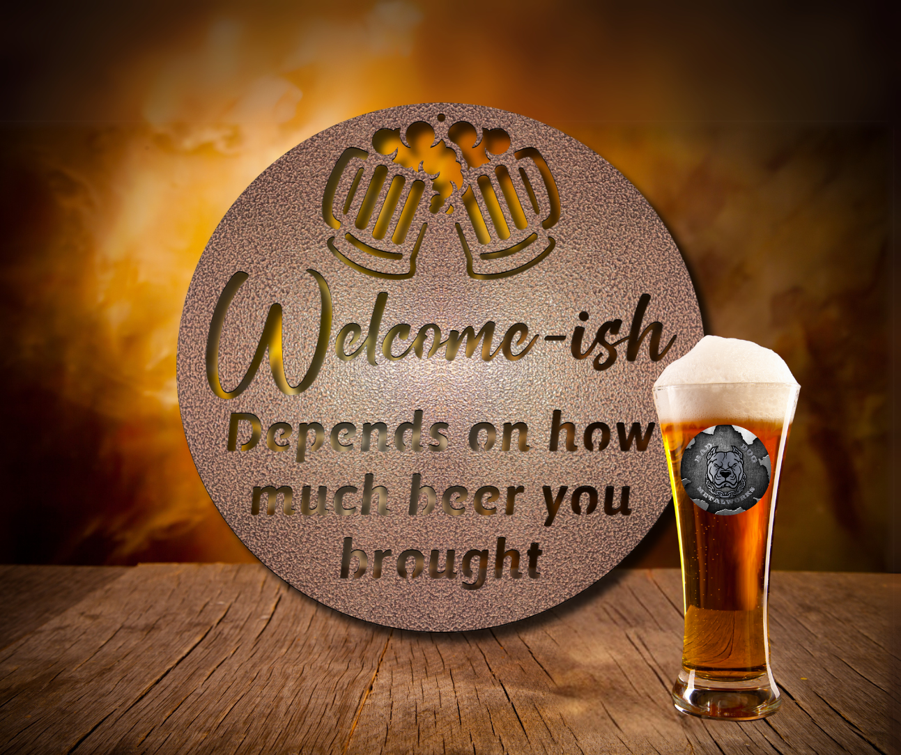 Welcome'ish Depends on How Much Beer You Brought