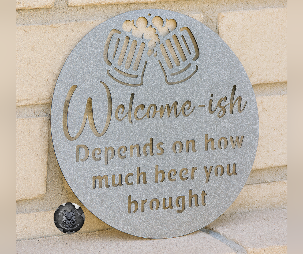 Welcome'ish Depends on How Much Beer You Brought