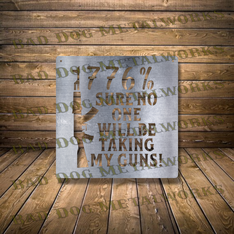 1776% Sure No One Will Be Taking My Guns - Dxf and Svg