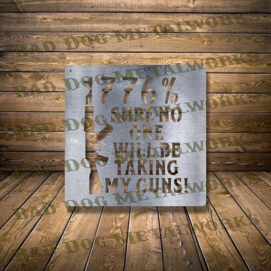 1776% Sure No One Will Be Taking My Guns - Dxf and Svg