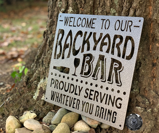 Welcome to Our Backyard Bar (Proudly Serving Whatever You Bring)