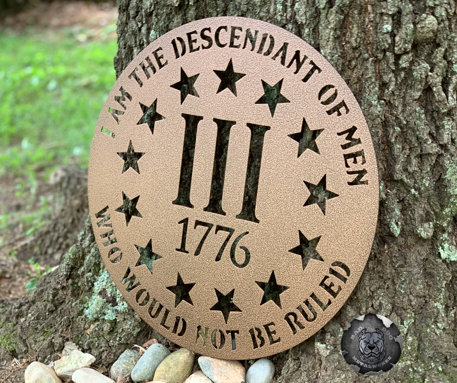 I Am the Descendant of Men Who Would Not Be Ruled