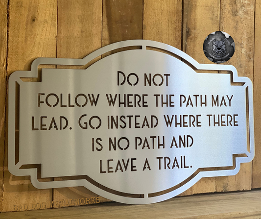 Do Not Follow Where the Path May Lead