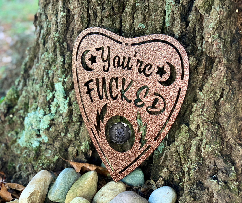 You're Fucked Ouija Board Planchette
