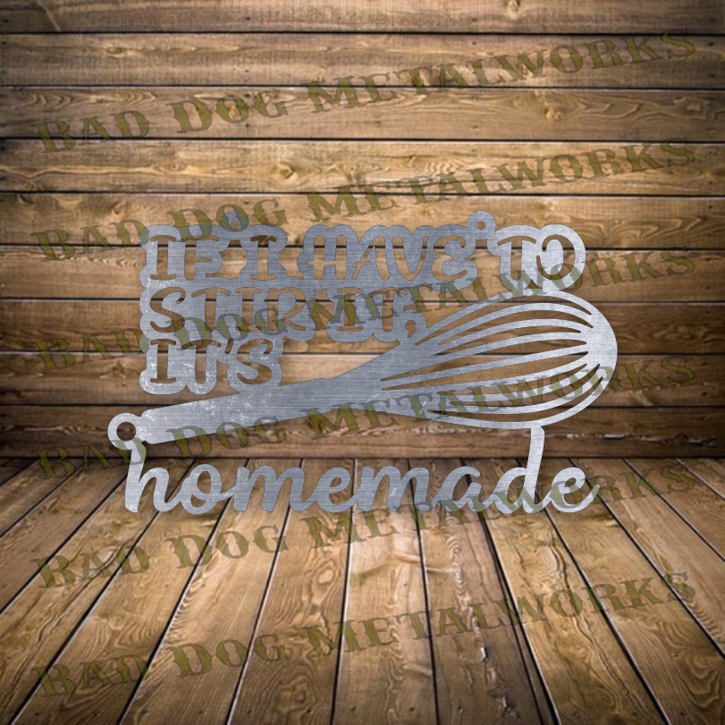 If I Have to Stir It, It's Homemade - Dxf and Svg