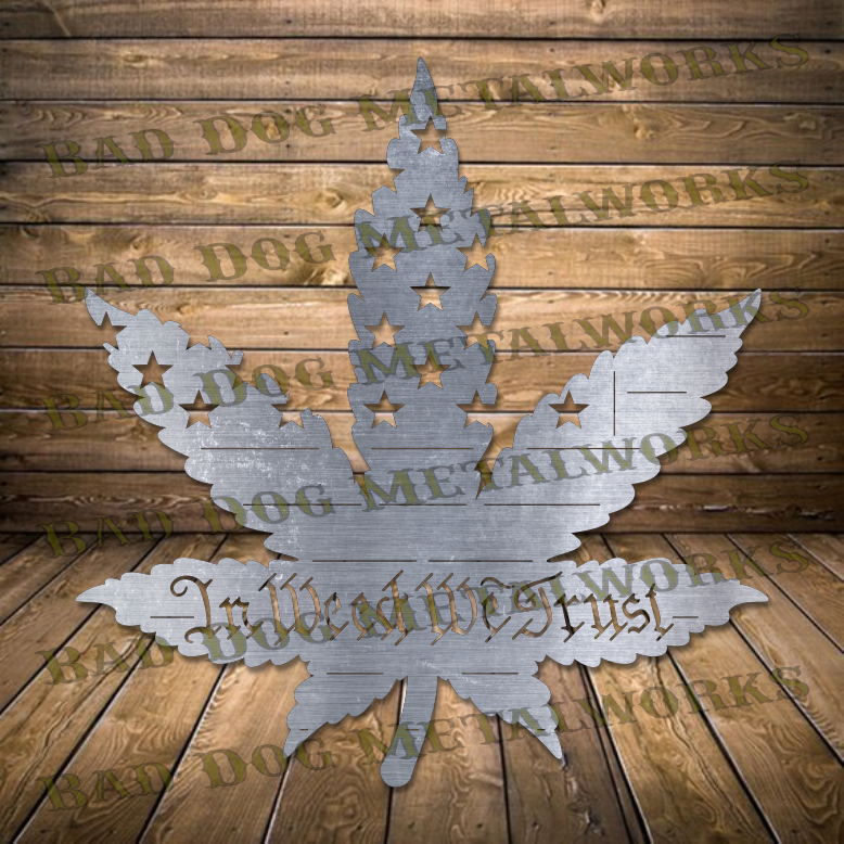 In Weed We Trust Pot Leaf - Dxf and Svg