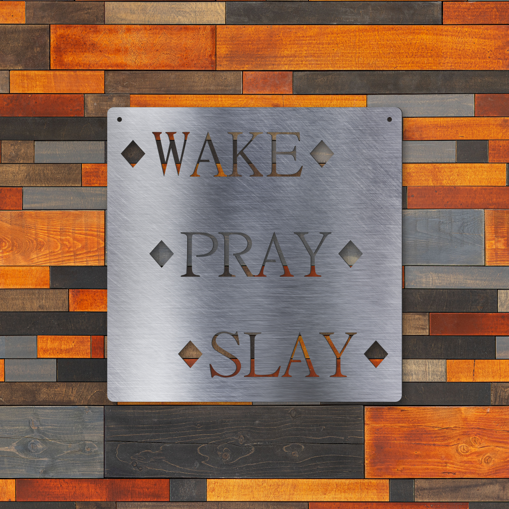 Wake Pray Slay