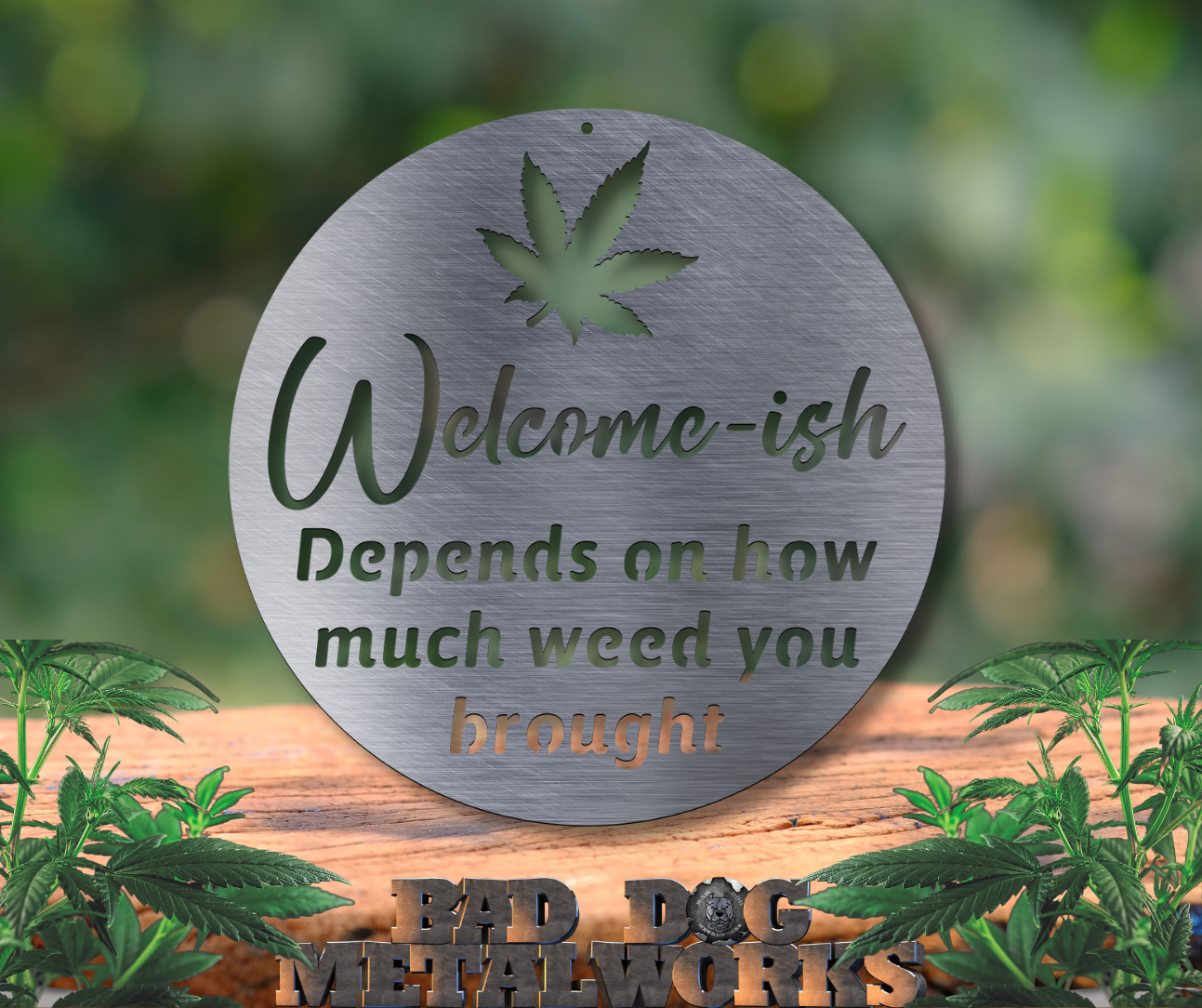 Welcome'ish Depends on How Much Weed You Brought