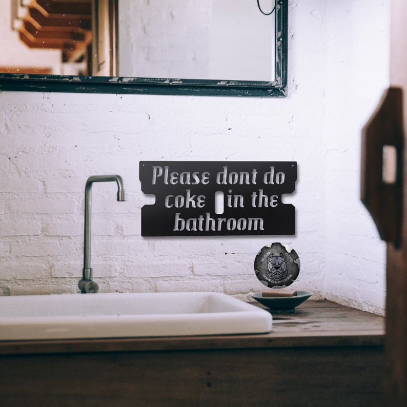 Please Don't Do Coke in the Bathroom Razor