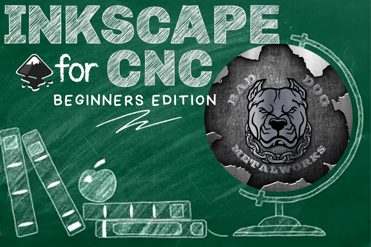 Dog Inkscape Inkscape for CNC - Beginners Edition – Bad Dog Metalworks