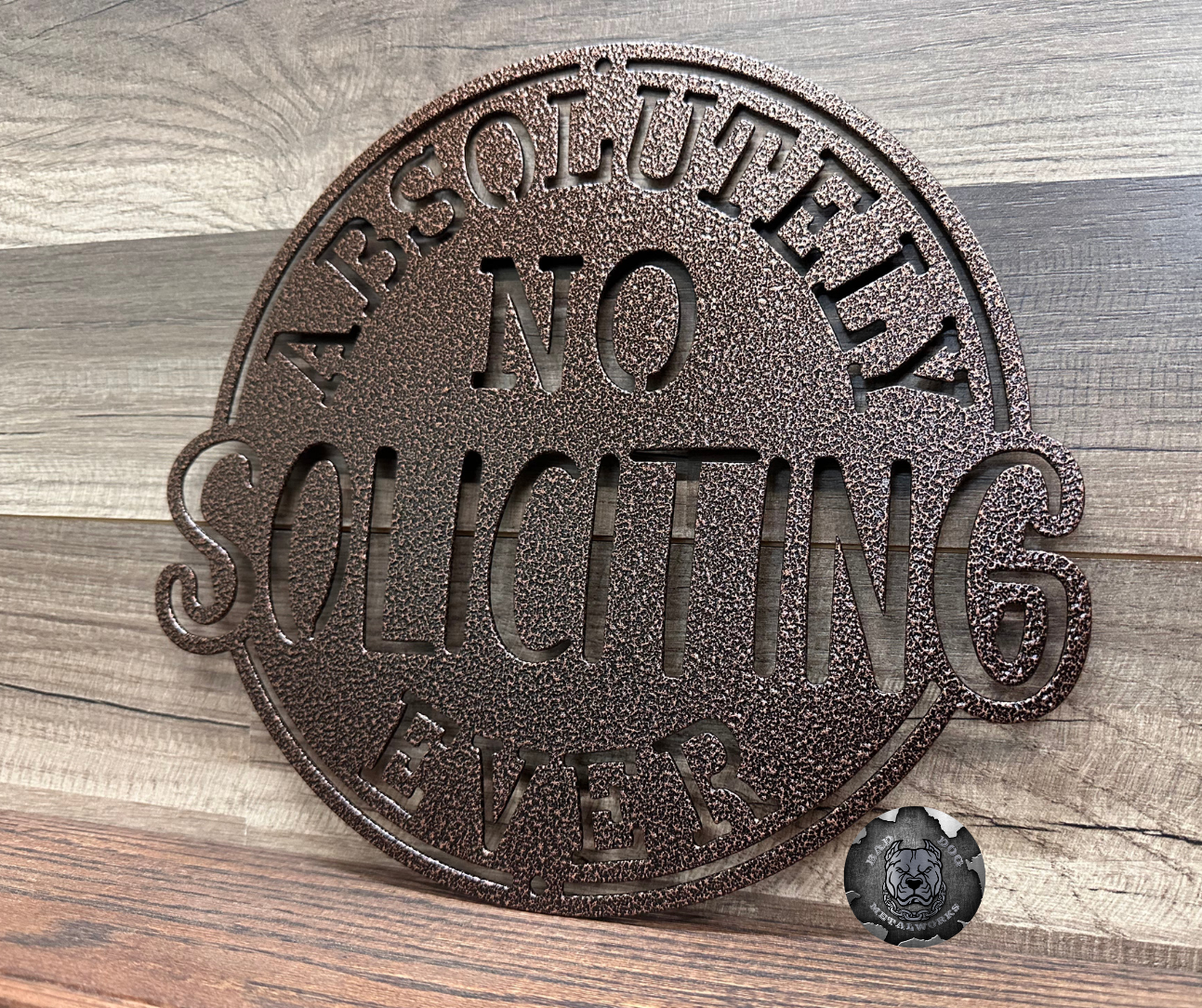 Absolutely No Soliciting Ever