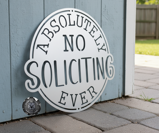 Absolutely No Soliciting Ever