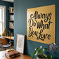 Always Do What You Love