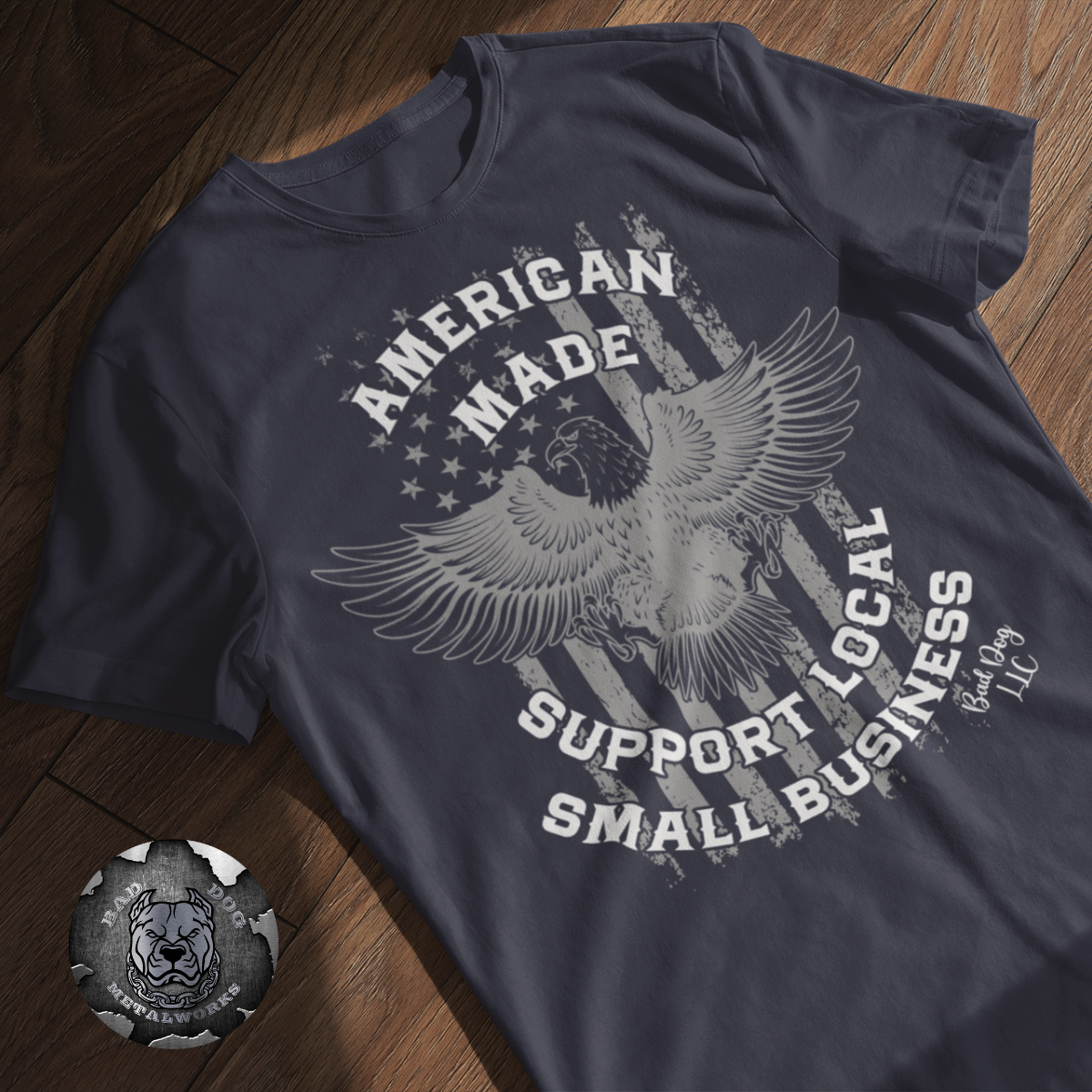 American Made Support Local Small Business T-Shirts