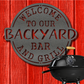 Welcome To Our Backyard Bar and Grill