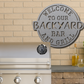 Welcome To Our Backyard Bar and Grill