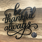 Be Thankful Always