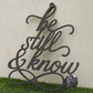 Be Still and Know