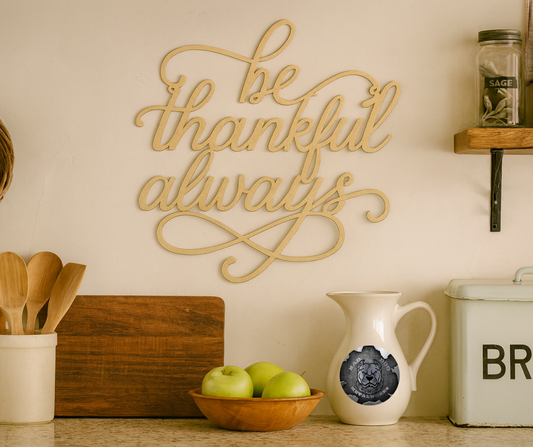 Be Thankful Always
