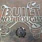 Built Not Bought