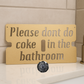 Please Don't Do Coke in the Bathroom Razor