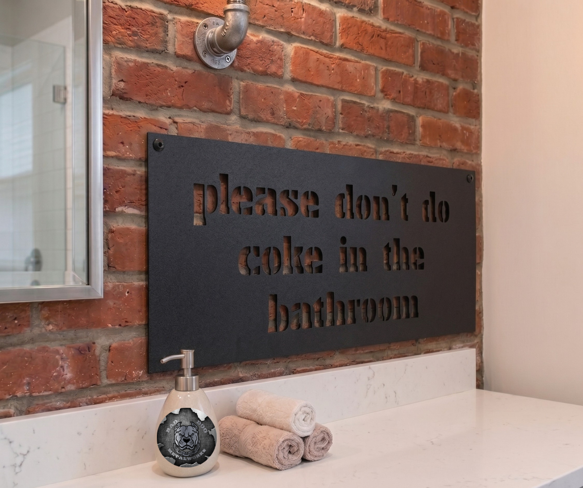 Please Don't Do Coke in the Bathroom