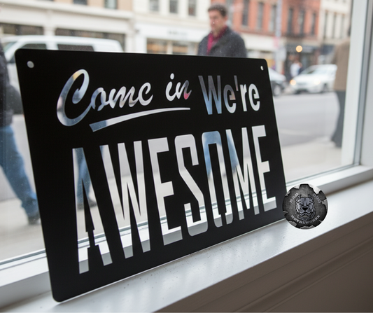 Come In We're Awesome