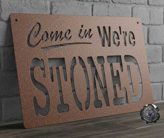 Come In We're Stoned