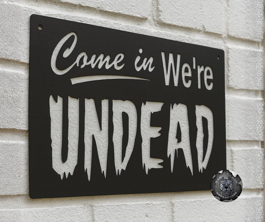 Come In We're Undead