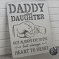 Daddy and Daughter, Not Always Eye to Eye, But Always Heart to Heart