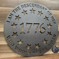 I Am The Descendant Of Men Who Would Not Be Ruled 1776