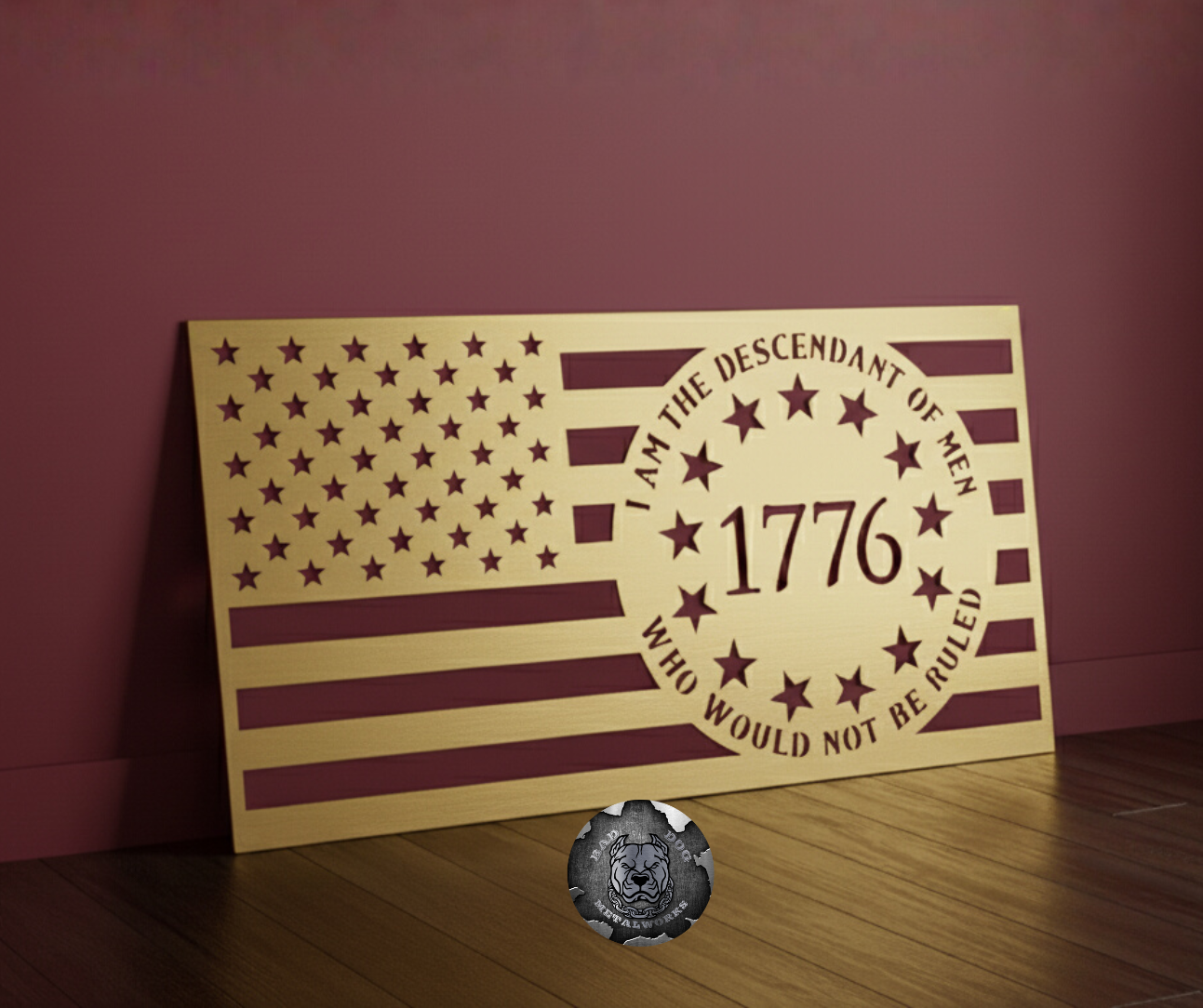 I Am the Descendant of Men Who Would Not Be Ruled American Flag