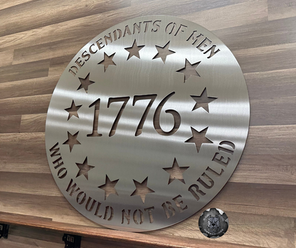 Descendants Of Men Who Would Not Be Ruled 1776