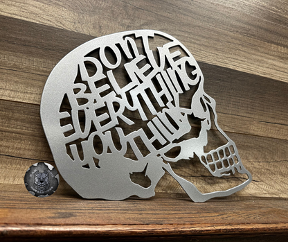 Don't Believe Everything You Think Skull