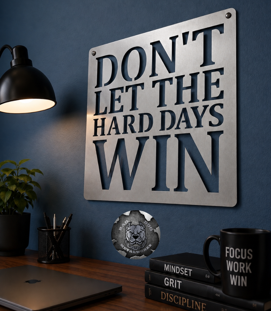 Don't Let the Hard Days Win