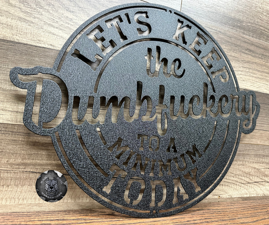 Let's Keep the Dumbfuckery to a Minimum Today