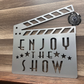 Enjoy The Show Clapboard