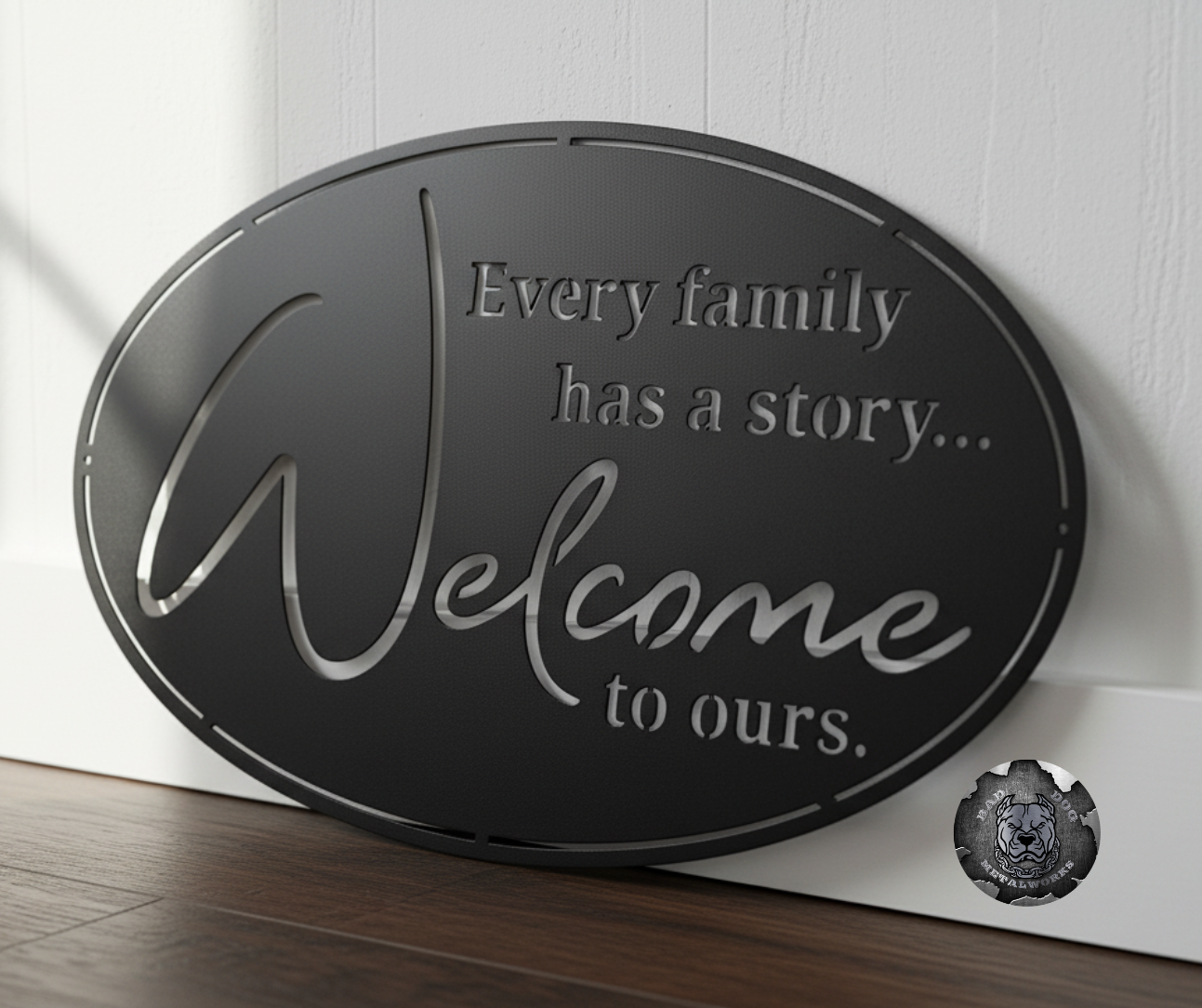 Every Family Has a Story, Welcome to Ours