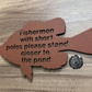 Fishermen With Short Poles Please Stand Closer to the Pond